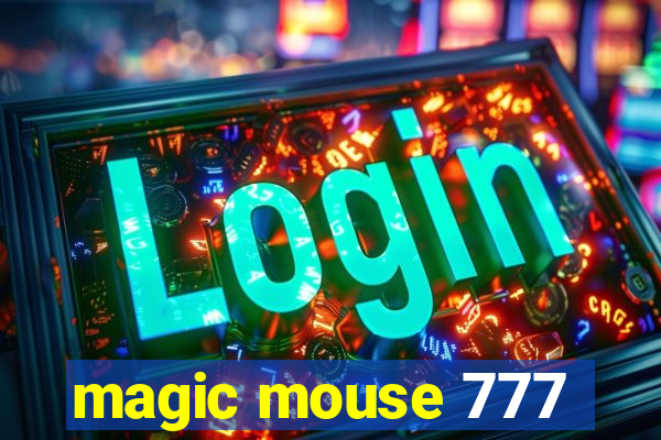 magic mouse 777